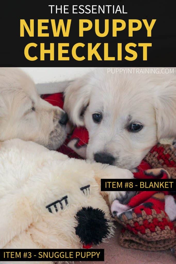 New Puppy Checklist - Snuggle Puppy and Puppy Blanket